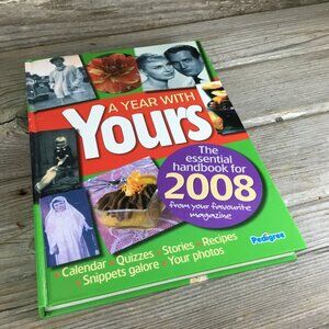 A Year with Yours 2008 Year Book (Annual) Hardback Book